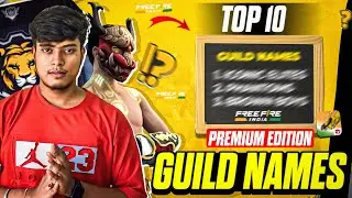 Top 10 Premium Guild Names For Free Fire I Top 10 Legendary Guild Names For Free Fire I Dhruv Gaming