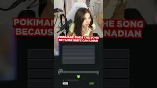 Pokimane Knows THIS Song 🇨🇦