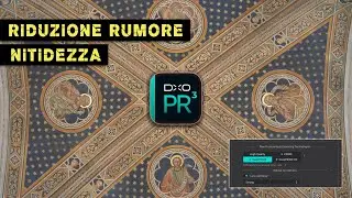 DxO PureRaw 3: come impostare la RIDUZIONE DEL RUMORE e la NITIDEZZA | Con esempi reali