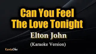 Can You Feel the Love Tonight - Elton John (Karaoke Version)