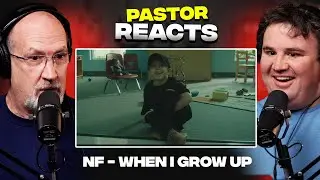 Pastor Reacts to NF - When I Grow Up