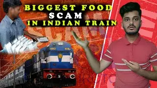 Biggest Food Scam In Indian Train Exposed|IRCTC| Sohil Shekh |Hindi