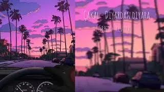 Çakal - Diyardan diyara (Speed + Reverb)