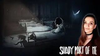 Shady Part of Me ➤ Тёмная часть меня спустя год (финал) ➤ Стрим 2