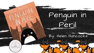 🐱🐟🐧PENGUIN IN PERIL🐧🐟🐱Funny Penguin Read Aloud Book for Kids