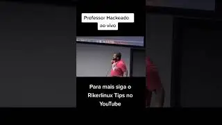 Professor Hackeado ao vivo! Jefferson da Linuxtips foi Hackeado no Meetup #linux #devops #kubernetes
