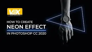 How to make NEON Effect in Photoshop CC 2020 - VEX Graphic Design Studio