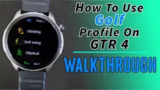 Use Amazfit GTR 4 Golf Swing App/Profile 🏌️‍♂️⛳| Does Amazfit Have Golf GPS Profile?