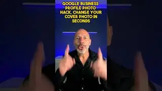 Google Business Profile Photo Hack - Change Your Cover Photo In Seconds