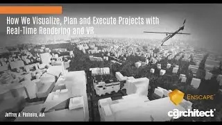 Webinar | How We Visualize, Plan, & Execute Projects Using Real-Time Rendering & VR 
