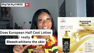 Will European White Half Cast Glow Lotion Bleach / Whiten the skin 🧴?