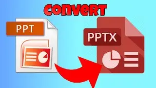 how to convert ppt to pptx