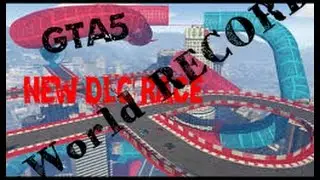GTA5 New DLC Race + World Record