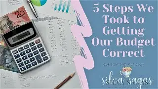 5 Steps To Getting Our Budget Right | Our Debt Diet