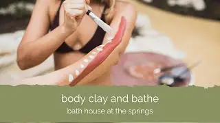 Body Clay and Bathe | Peninsula Hot Springs