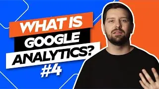 What Is Google Analytics 4 (GA4)?