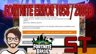 FORTNITE ERROR ATUALIZAÇÃO (1058) (20006) 01/05/2018 ERROR FIX (COMO ARRUMAR)