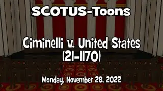 Ciminelli v. United States | SCOTUS-Toons (2022-11-28)