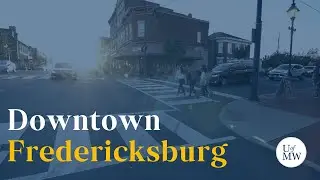 Downtown Fredericksburg | UMW