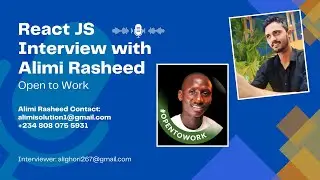 React.js Developer Interview of Alimi Rasheed: Insights for HR and IT Companies Hiring Top Talent!