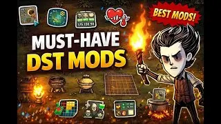 Don’t Starve Together – TOP 6 MUST HAVE MODS 2026