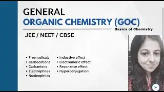 General organic Chemistry class 11 NCERT | NEET | CBSE | GOC Class 11 | Organic Chemistry Class 11