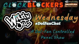 Miami Dolphins Fan Panel Show ~ Wild-N-Out Wednesday ~ DolFan Chat