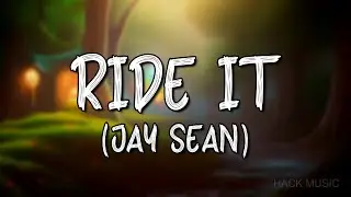 Jay Sean - Ride It (Lyrics)
