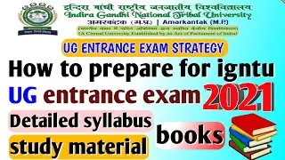 How to prepare for igntu Undergraduate entrance exam 2021 | Detailed syllabus,study materials,books📚