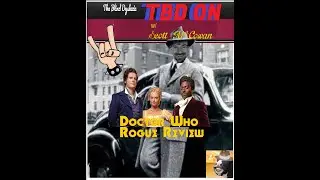 TBD On Dr. Who Rogue Review