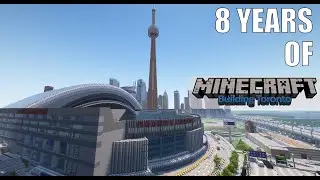 Reflecting on 8 Years of Minecraft Building Toronto!