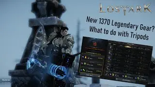 Lost Ark Guide - New Legendary Gear? What to do with Tripods