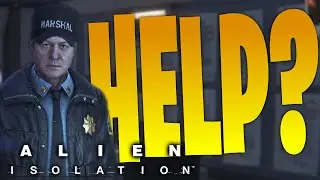 Finally Some Help in Alien Isolation Blind Lets Play Part 13