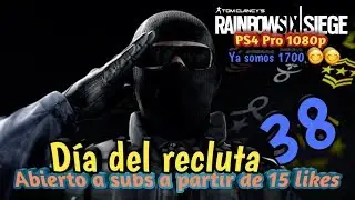 R6S con subs. Día del recluta 38 **PS4 Pro 1080p**