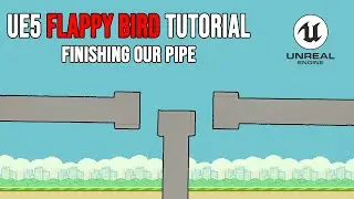 Adding the Finishing Touches to Our Pipes! | Flappy Bird Tutorial Part 7