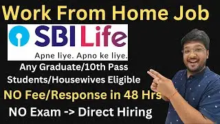SBI Work from Home Jobs | NO EXAM/ Direct Selection | Anyone Can Apply 🔥🔥