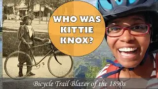 Kittie Knox- Breaking Barriers in Bicycling