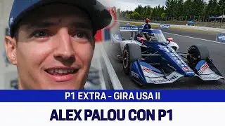 P1 Extra Gira USA II - P1 with Alex Palou - 6/9/2023