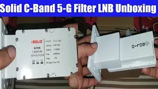 Solid 5-G Filter C-Band LNB unboxing