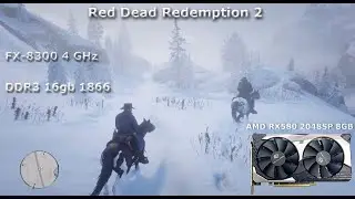 Fx-8300, 16gb ram, RX580 8gb || Red Dead Redemption 2