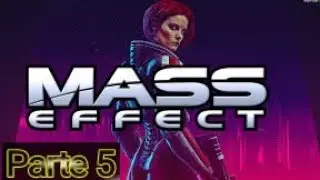 Mass effect Parte 5 (Mucha accion)