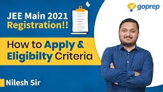 Jee mains 2021 Application Form Fillup Step by step | Documents Required | Eligibility | Goprep