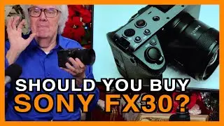 Sony FX30 - Buy It Or Not?