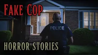 4 Disturbing FAKE COP Horror Stories