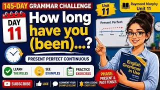 Day 11: How Long Have You Been…? | 📘