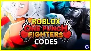 Roblox One Punch Fighters All Codes September 2022
