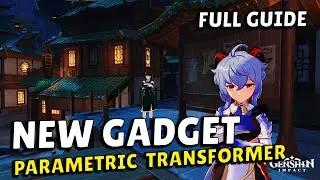 Parametric Transformer Gadget - FULL GUIDE [How To Unlock]