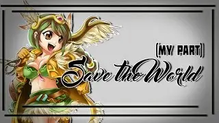 [KS] • Save The World (MY PART)