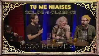 Tu me niaises - 04 Coco Belliveau