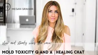 Mold Toxicity Q and A | Healing Chat